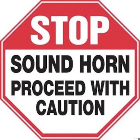 Accuform Safety Sign STOP  SOUND HORN  MVHR943VP MVHR943VP
